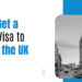 How to Get a Student Visa to Study in the UK
