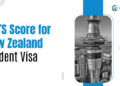 IELTS Score for New Zealand Student Visa