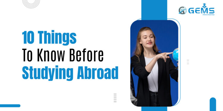 Things To Know Before Studying Abroad