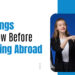 Things To Know Before Studying Abroad